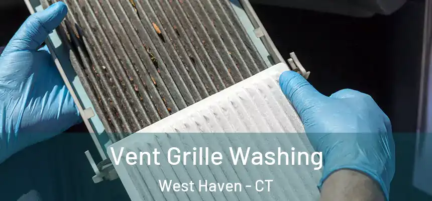  Vent Grille Washing West Haven - CT